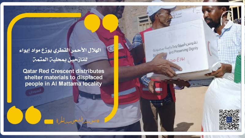 Qatar Red Crescent distributes shelter materials to displaced people in Al Mattama locality