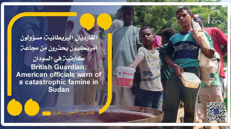 British Guardian: American officials warn of a catastrophic famine in Sudan