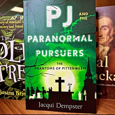 PJ AND THE PARANORMAL PURSUERS - THE PHANTOMS OF PITTENWEEM