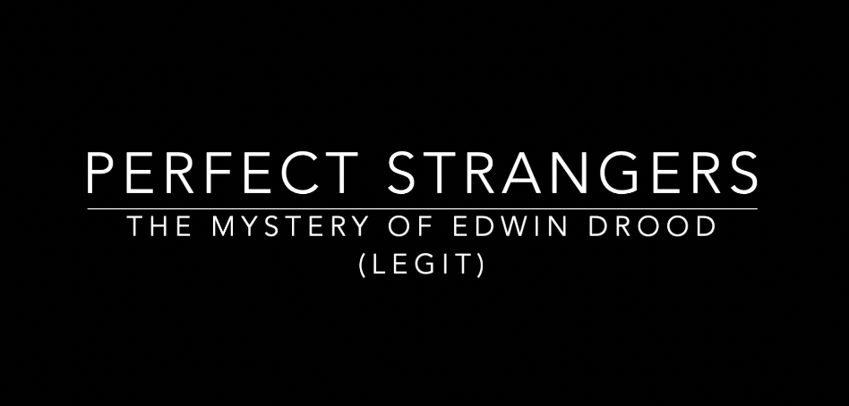 Perfect Strangers - The Mystery of Edwin Drood (Legit MT)
