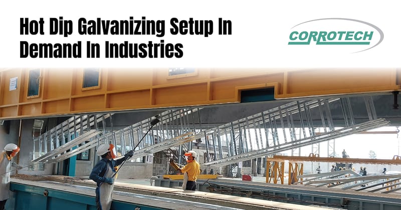 Hot Dip Galvanizing Setup In Demand In Industries