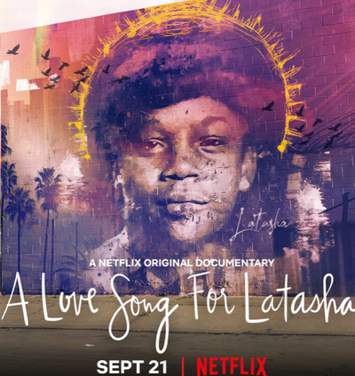 2021 Academy Award Nominated Netflix Original Documentary  "A love Song For Latasha"