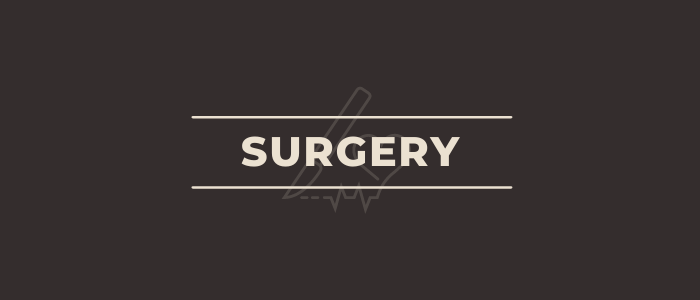 SURGERY