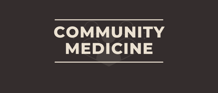 COMMUNITY MEDICINE