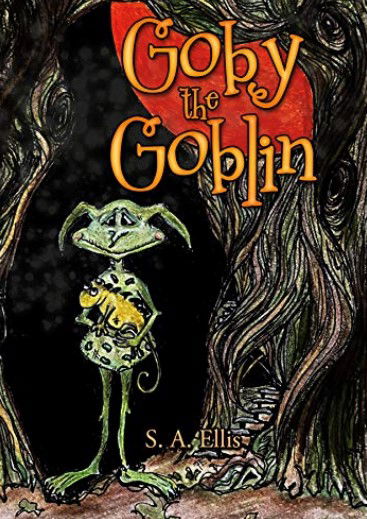 What I did throughout the lockdown! I wrote my first children's book - Goby the Goblin
