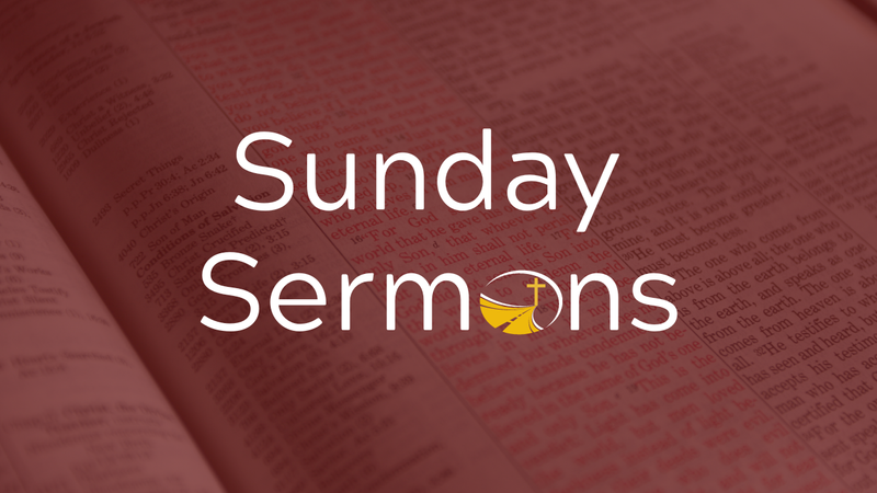 Missed a sermon? Catch them here!