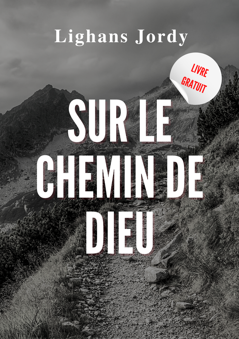 SUR LE CHEMIN DE DIEU