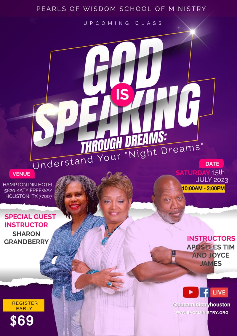 PEARLS OF WISDOM SCHOOL OF MINISTRY CLASS: GOD IS SPEAKING THROUGH DREAMS, "Understanding Your Night Dreams" July 15