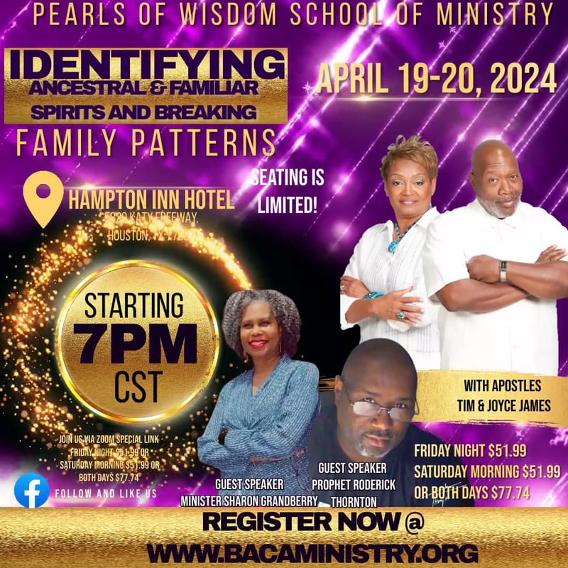 PEARLS OF WISDOM SCHOOL OF MINISTRY CLASSES: IDENTIFYING ANCESTRAL AND FAMILIAR SPIRITS APRIL 2024