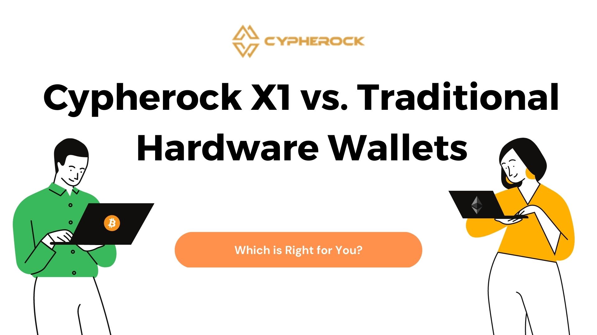 Cypherock X1 vs Traditional Hardware Wallets