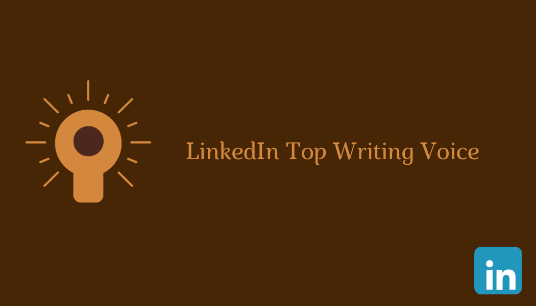 Awarded Top Writing Voice by LinkedIn