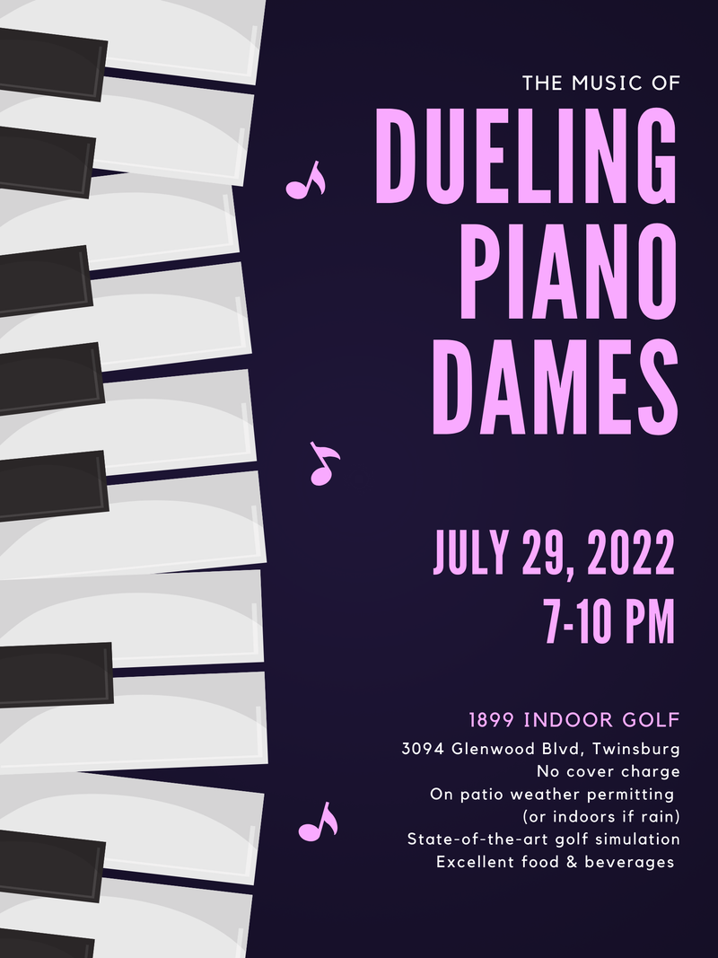 Dueling Piano Dames play 1899 Indoor Golf