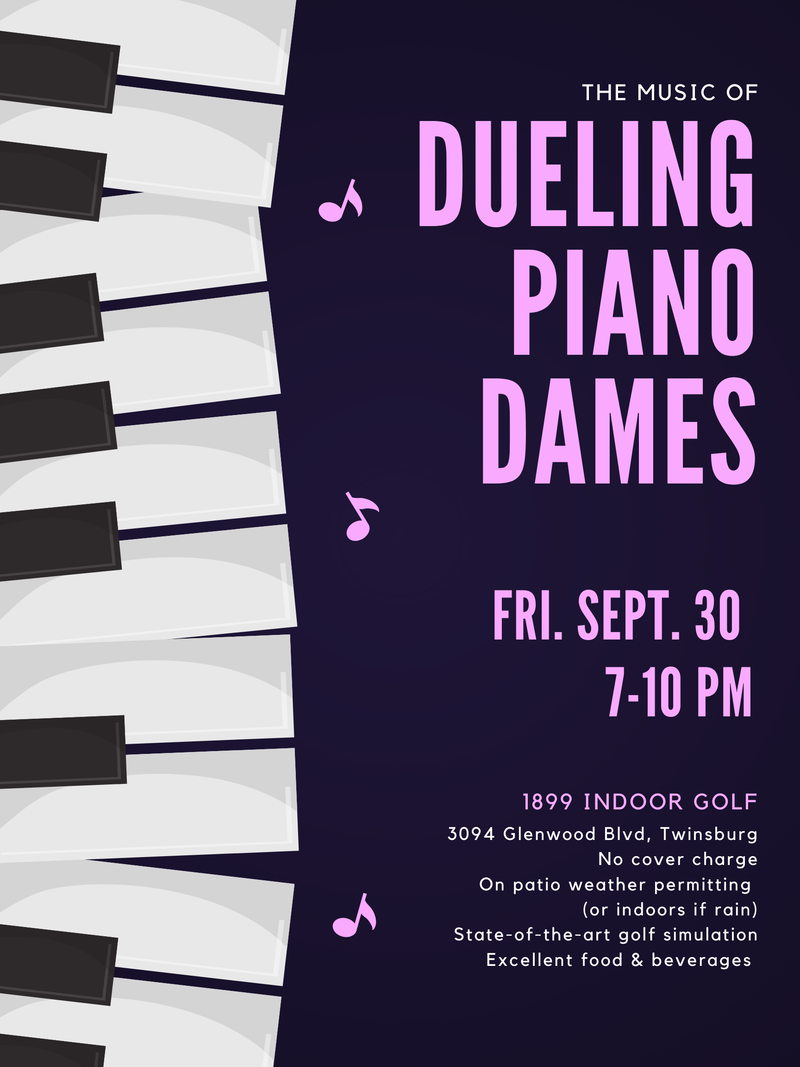 Dueling Piano Dames Play 1899 Indoor Golf