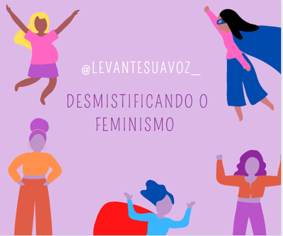 Desmistificando o feminismo