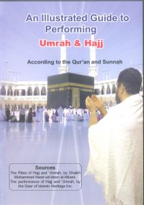 An illustrated guide to perform Hajj & Umrah