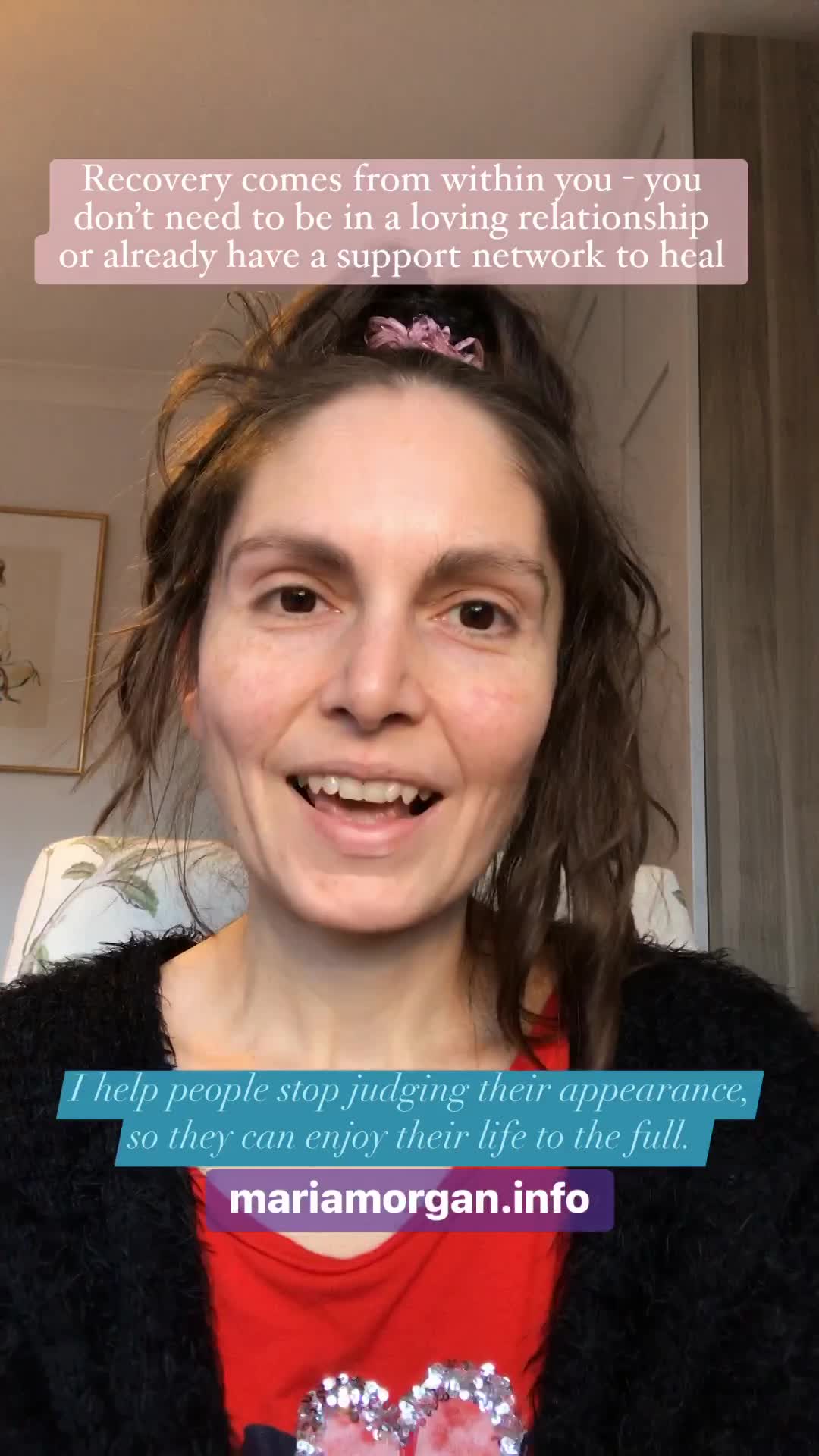 Recovery comes from within - you don't need to be in a loving relationship, or already have a support network, to heal