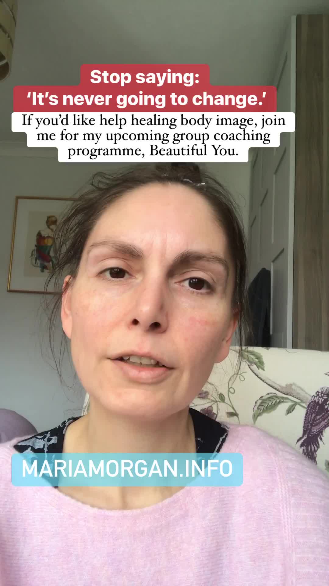 Stop saying: "It's never going to change."