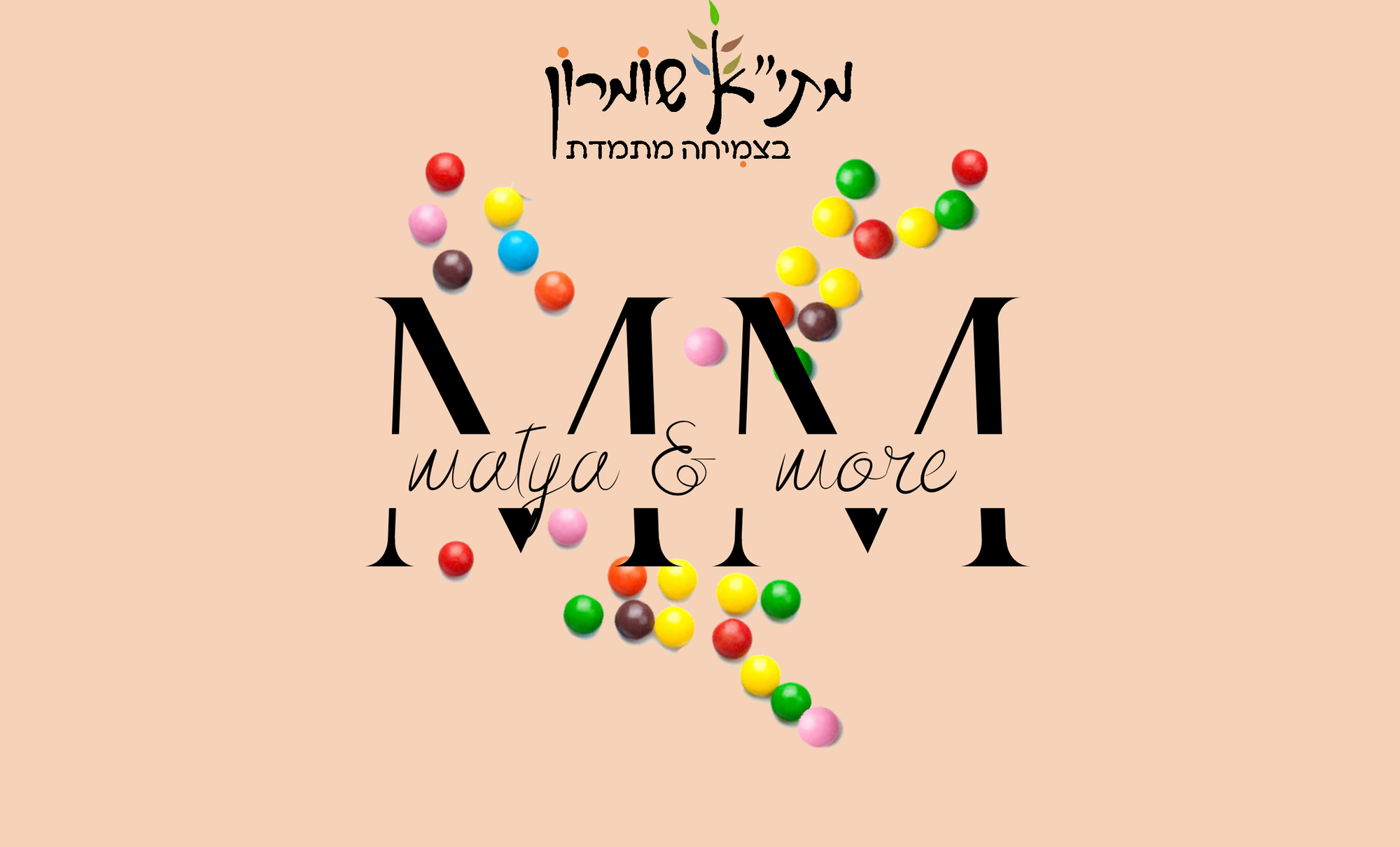 M&M- MATYA & MORE