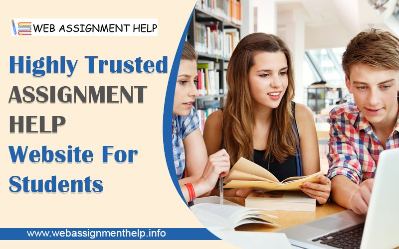 Highly Trusted Assignment Help Website For Students