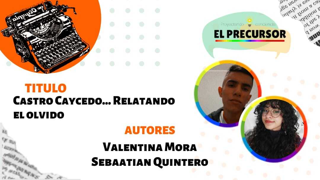 Castro Caycedo… Relatando el olvido