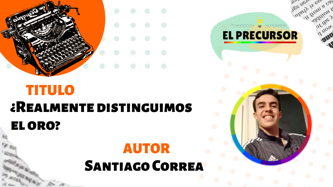¿Realmente distinguimos el oro?