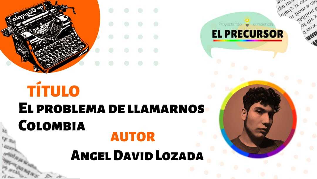 El problema de llamarnos Colombia