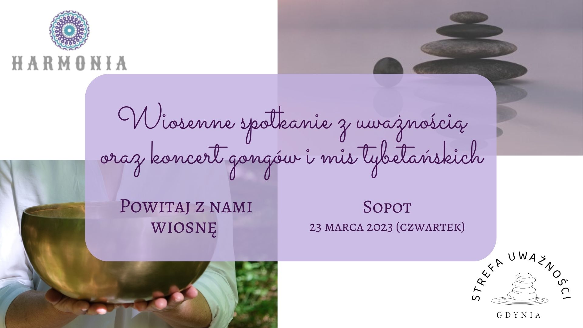 MINDFULNESS ORAZ KONCERT GONGÓW I MIS TYBETAŃSKICH 23.03.2023 godzina 18.00