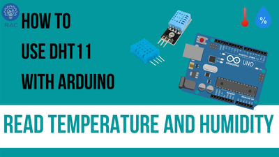 How to use DHT11 with Arduino?: Reading Temperature and Humidity