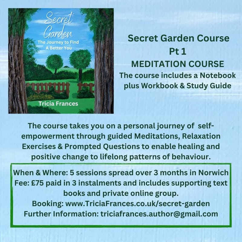 Secret Garden Meditation Course starts 13/7/24 Saturdays
