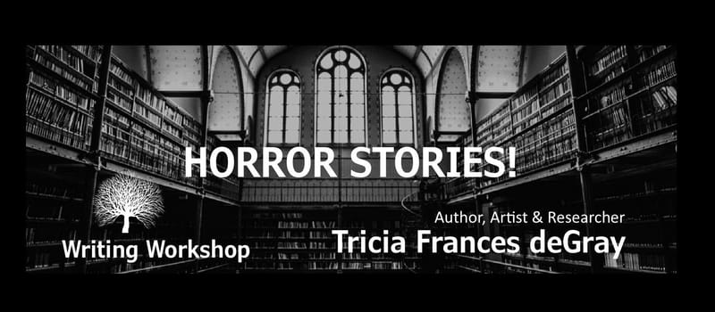 HORROR STORIES WRITING WORKSHOP. HALLOWEEN SPECIAL.