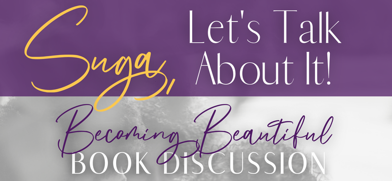Becoming Beautiful Book Discussion