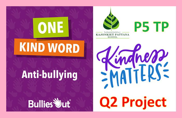 Q2 Project: "One Kind Word: No to Bullying"