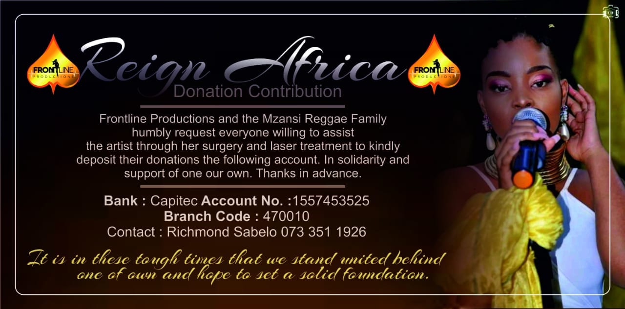 Frontline Productions as well as members of the Mzansi Reggae Community appeal For Donations: Reign Afrika