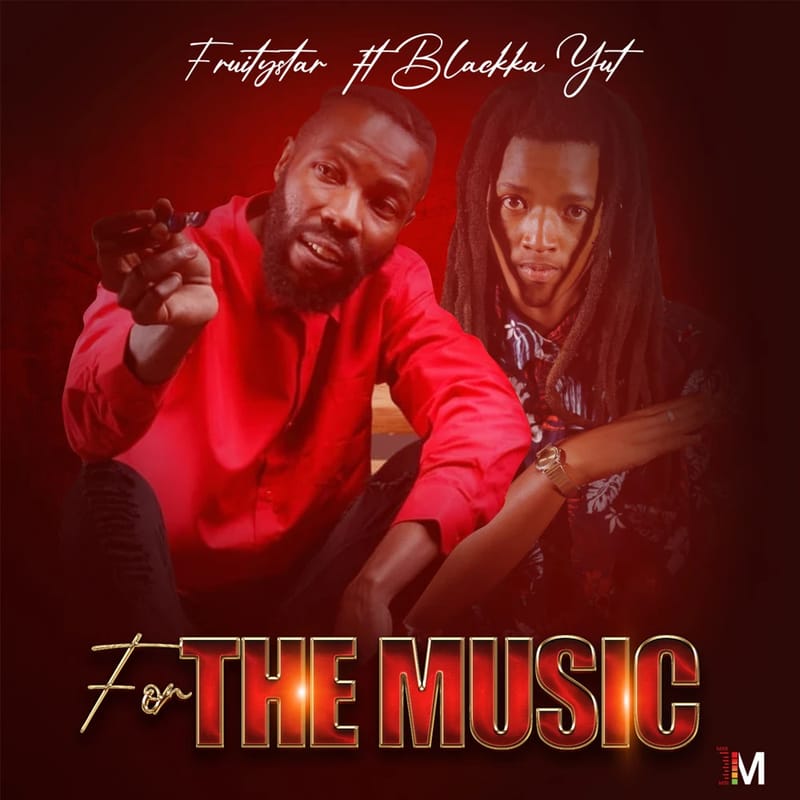 Fruity Star x Blakka Yut - For the Music (Official Music Video)