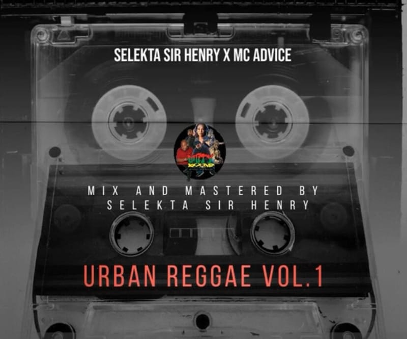 SELEKTA SIR HENRY X MC ADVICE - URBAN REGGAE VOL.1