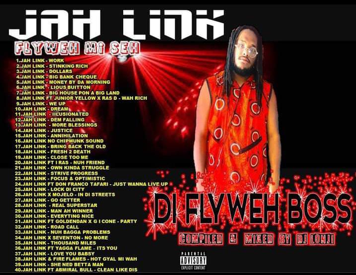 Jah Link - FlyWeh Mi Seh - Di FlyWeh Boss Mixtape By DJ Lonji 2023