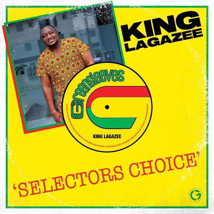 Greensleeves Records Presents: Selectors Choice - King Lagazee GH