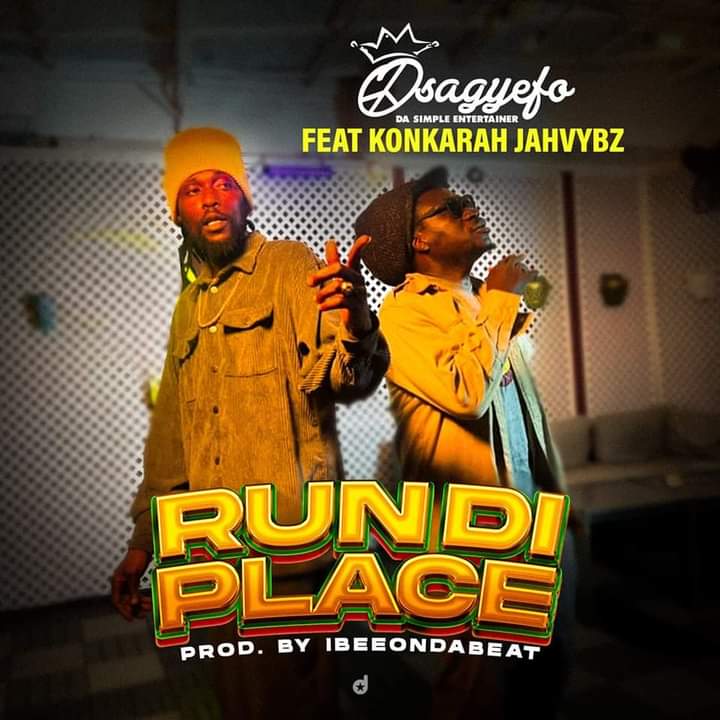 Osagyefo x Konkarah Jahvybz - Run Di Place (Simple Entertainer Productionz) February 2023