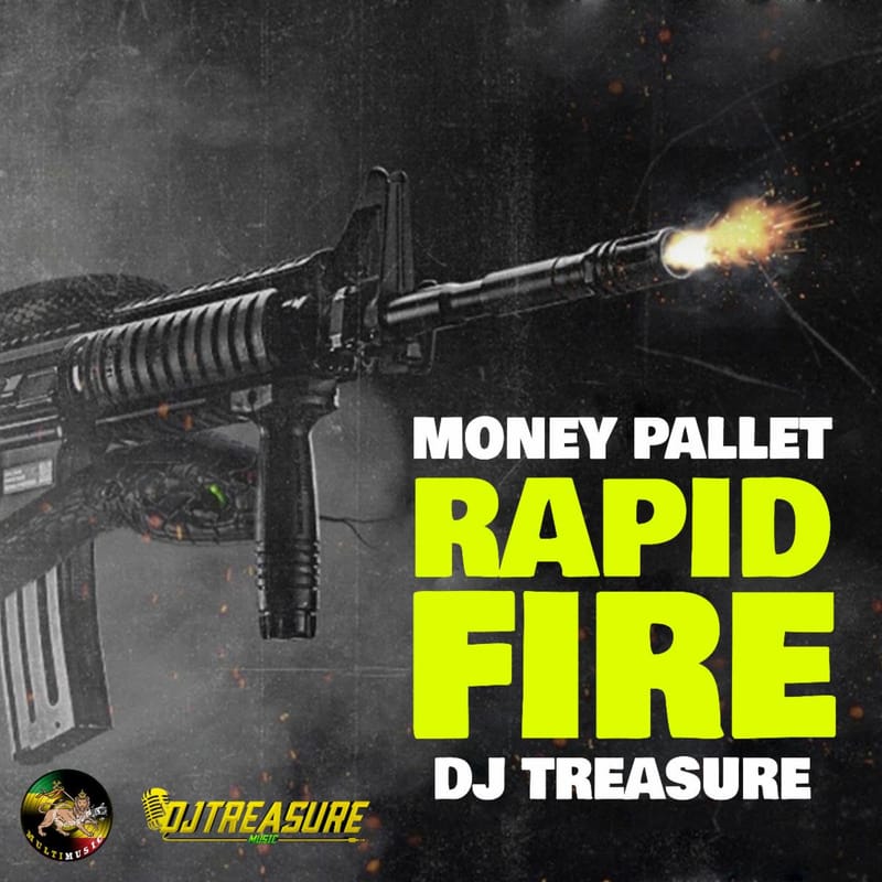 DJ Treasure Music Presents Money Pallet Rapid Fire EP - March 2023