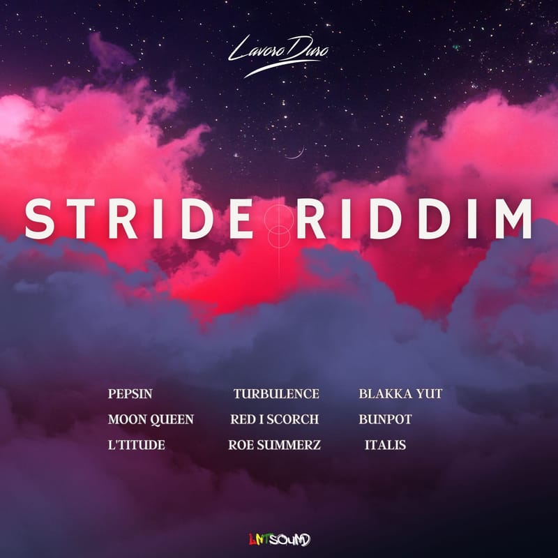 Lavoro Duro ft LNT Sound Presents: Stride Riddim  [September 2023]