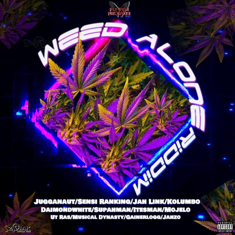 FlyWeh Records Presents: Weed Alone Riddim - Various Artists [November 2023]