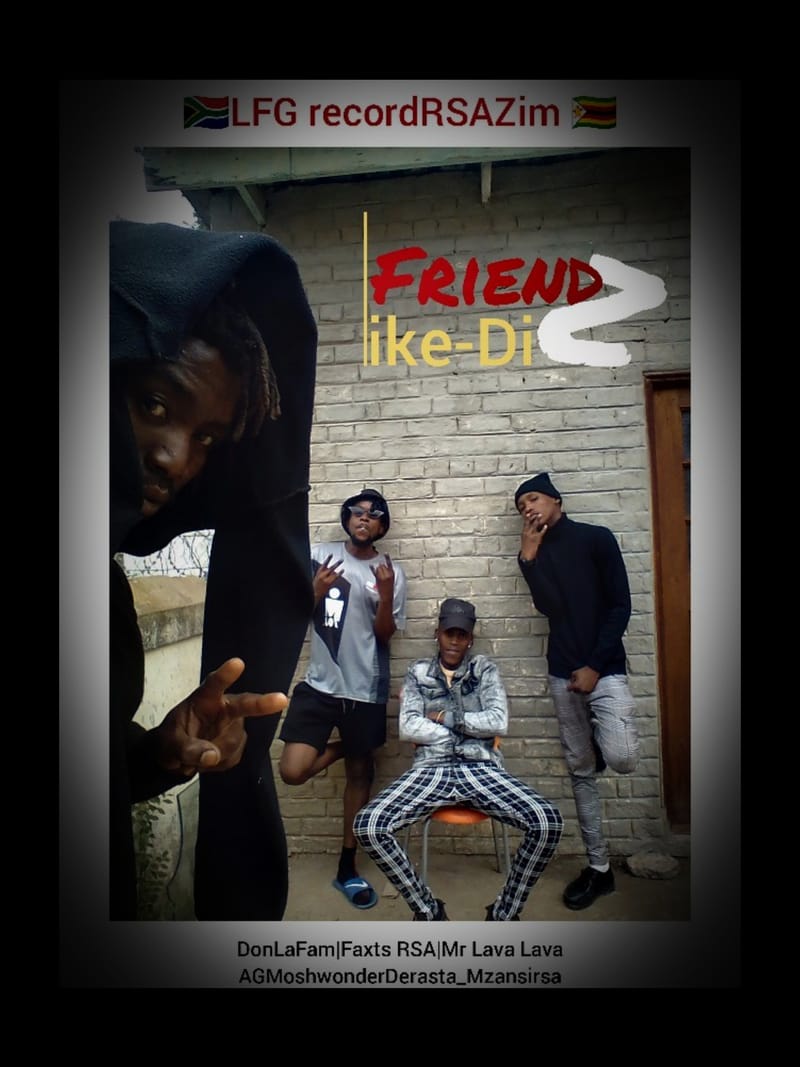 @MrLavaLava x @Faxts_RSA x @AGMoshwonderDerasta_Mzansirsa - Friends Like These (Abahlobo Bam|My Friends|Mi Friends dem)