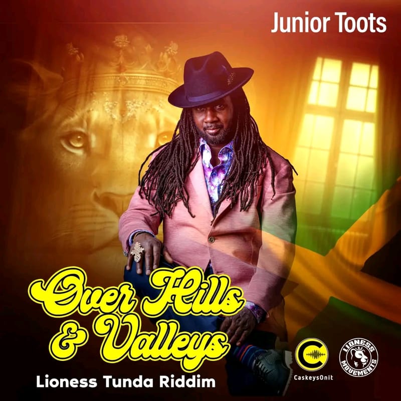 Junior Toots x Caskeyonit x Shwaniyah - Over Hills and Valleys [Lioness Tunda Riddim] May 2024