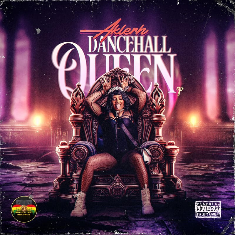 Revolution Records Presents: Aklerh - Dancehall Queen EP [April 2024]