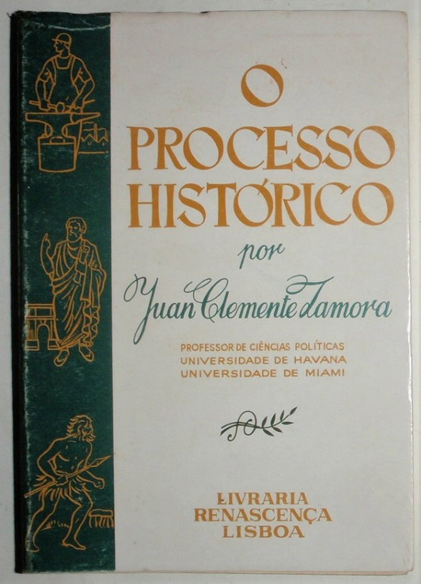 Zamora, Juan Clemente, O PROCESSO HISTÓRICO - C C A