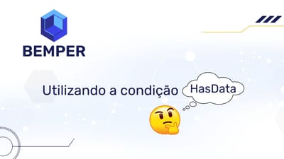 Utilizando a condição HasData Bemper MÃONAMASSA #008 - Cópia de