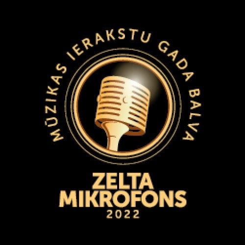 TURPINĀS PIETEIKŠANĀS LIELĀKAJAI MŪZIKAS BALVAI LATVIJĀ "ZELTA MIKROFONS 2022"
