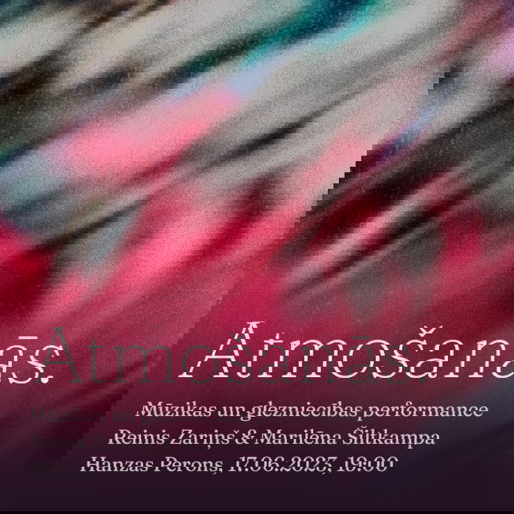 Atmošanās: mūzikas un glezniecības performance Reinis Zariņš & Marilēna Šiltkampa