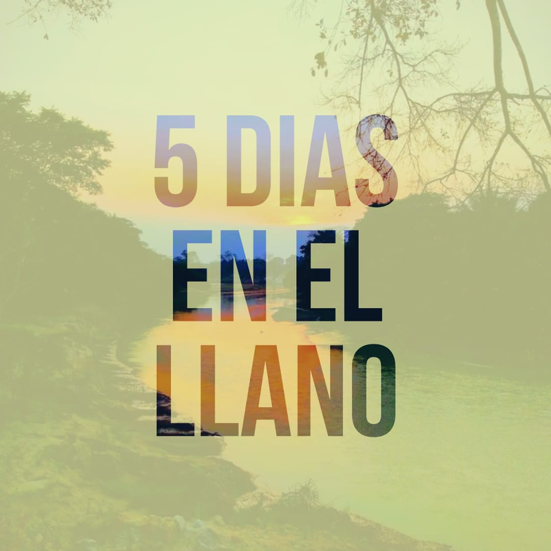 Plan 5 días en el Llano