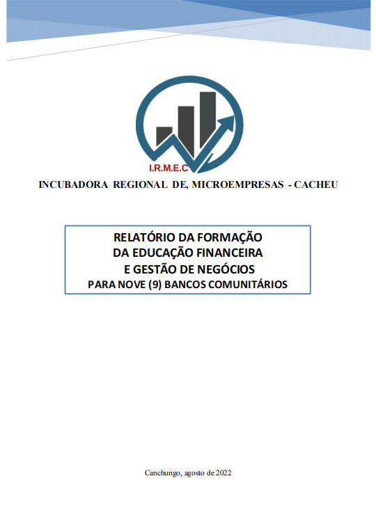 RELATÓRIO DE FORMAÇÃO DA EDUCAÇÃO FINANCEIRA E GESTÃO DE NEGÓCIOS PARA MULHERES PERTENCENTES A NOVE (9) BANCOS COMUNITÁRIOS - 2022